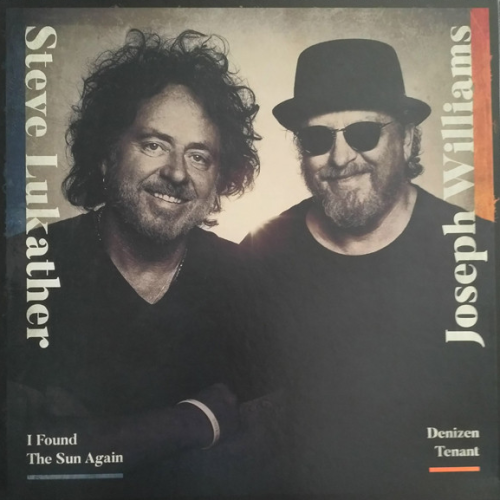 Steve Lukather & Joseph Williams - 2021 I Found The Sun / Denizen Tenant